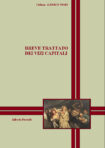 BREVE TRATTATO DEI VIZI CAPITALI BREVE TRATTATO DEI VIZI CAPITALI
